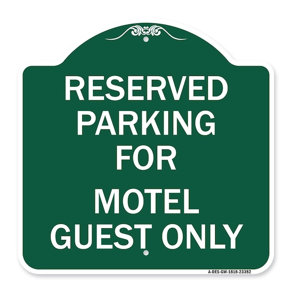 Parking Reserved for Motel Guest Only, Green & White Aluminum Sign, 18" x 18", GW-1818-23382
